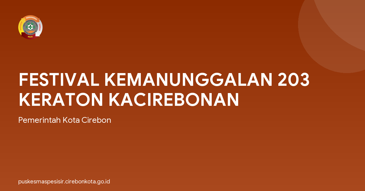 FESTIVAL KEMANUNGGALAN 203 KERATON KACIREBONAN