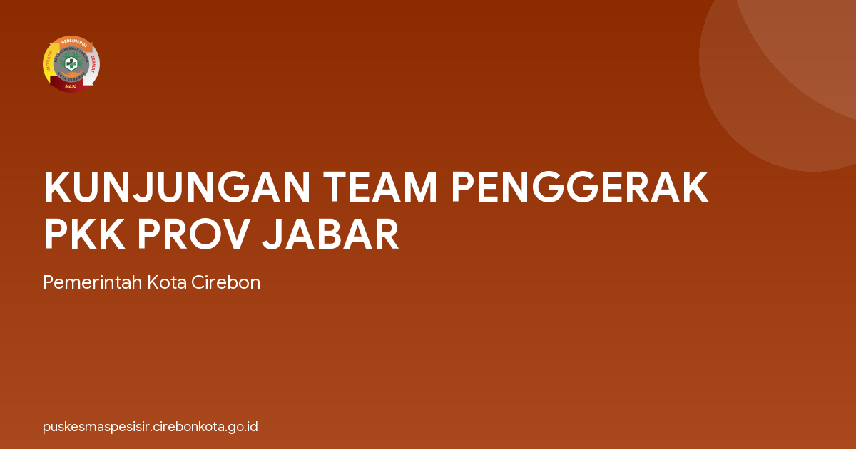 KUNJUNGAN TEAM PENGGERAK PKK PROV JABAR