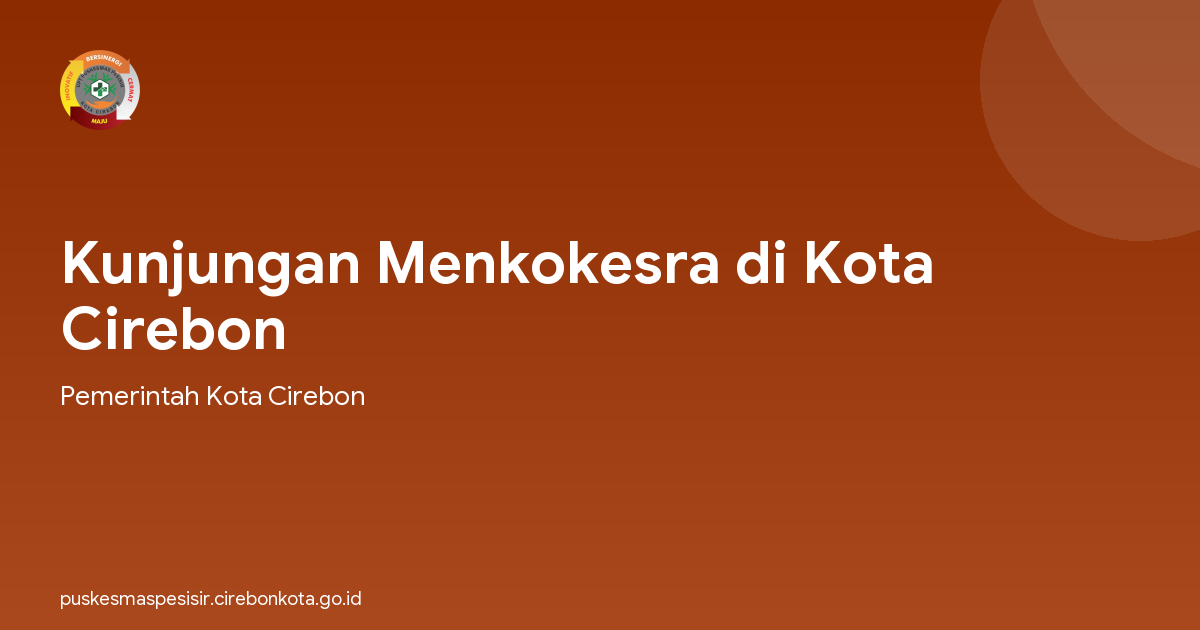 Kunjungan Menkokesra di Kota Cirebon