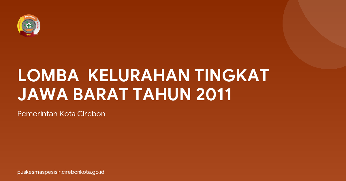 LOMBA  KELURAHAN TINGKAT JAWA BARAT TAHUN 2011