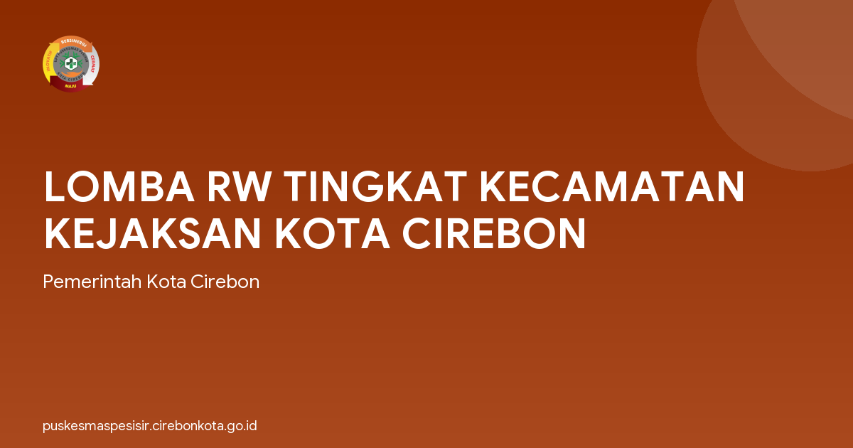LOMBA RW TINGKAT KECAMATAN KEJAKSAN KOTA CIREBON