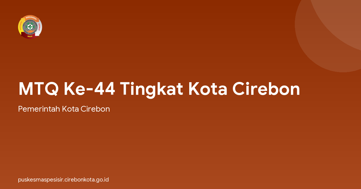 MTQ Ke-44 Tingkat Kota Cirebon