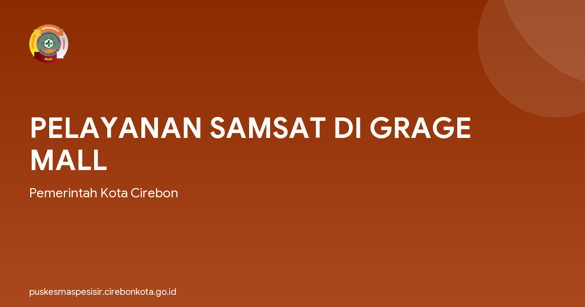PELAYANAN SAMSAT DI GRAGE MALL