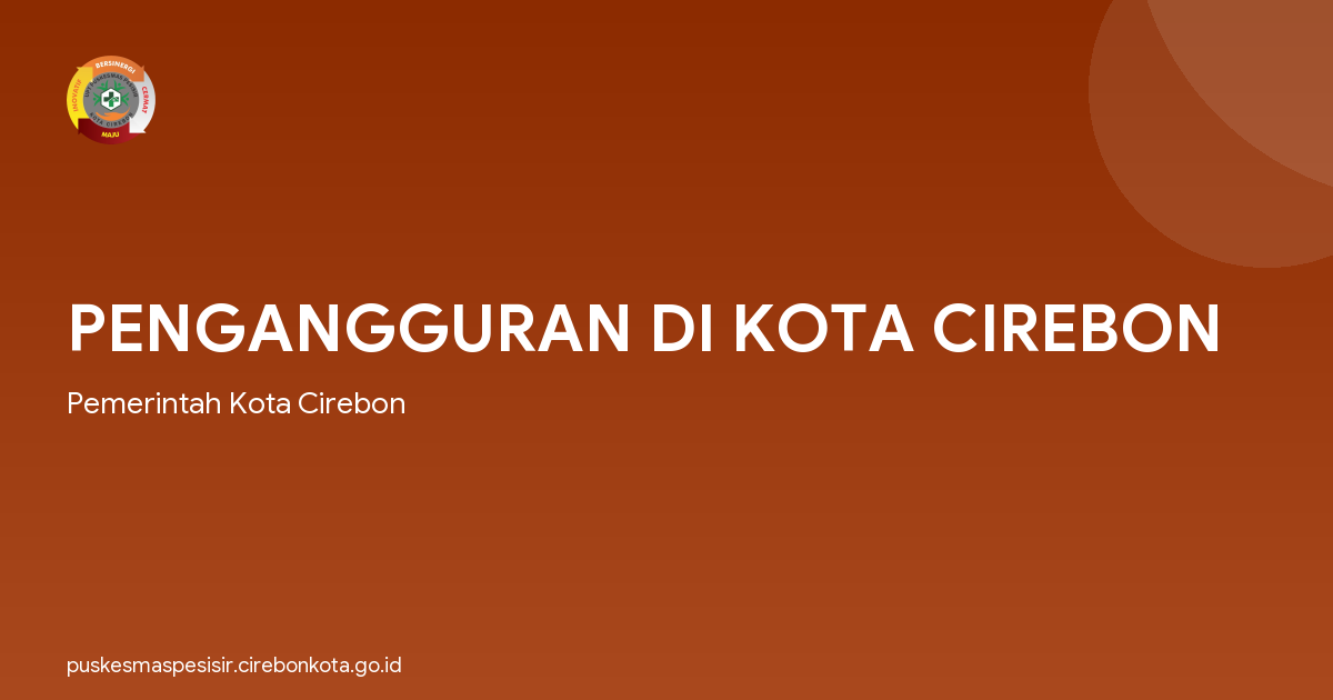 PENGANGGURAN DI KOTA CIREBON