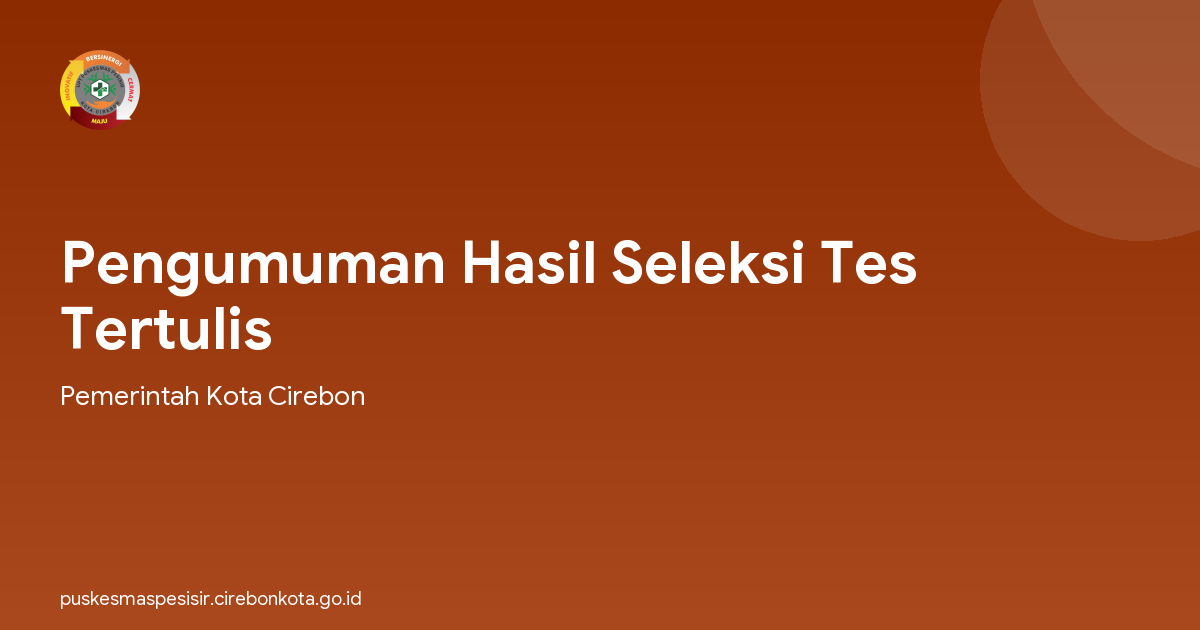 Pengumuman Hasil Seleksi Tes Tertulis