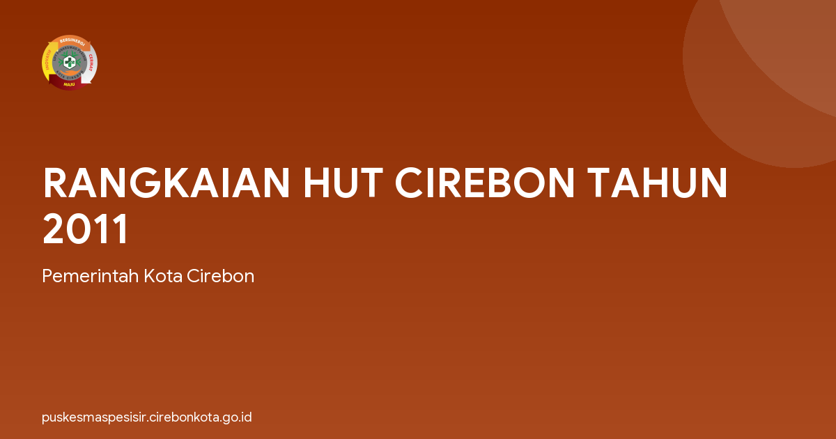 RANGKAIAN HUT CIREBON TAHUN 2011