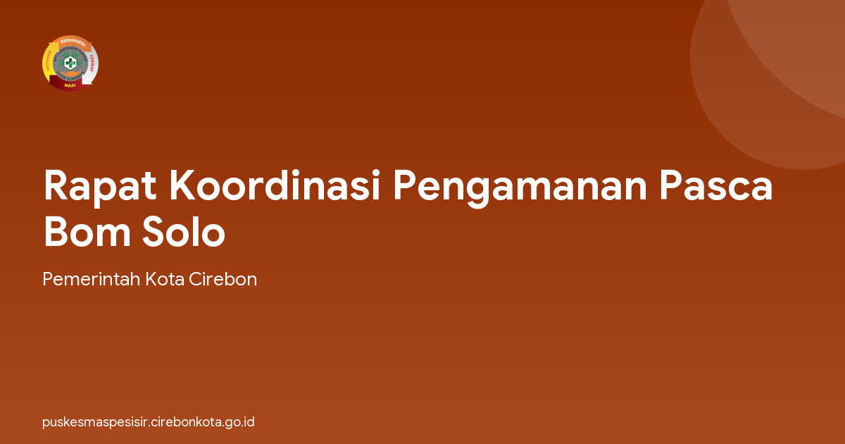 Rapat Koordinasi Pengamanan Pasca Bom Solo