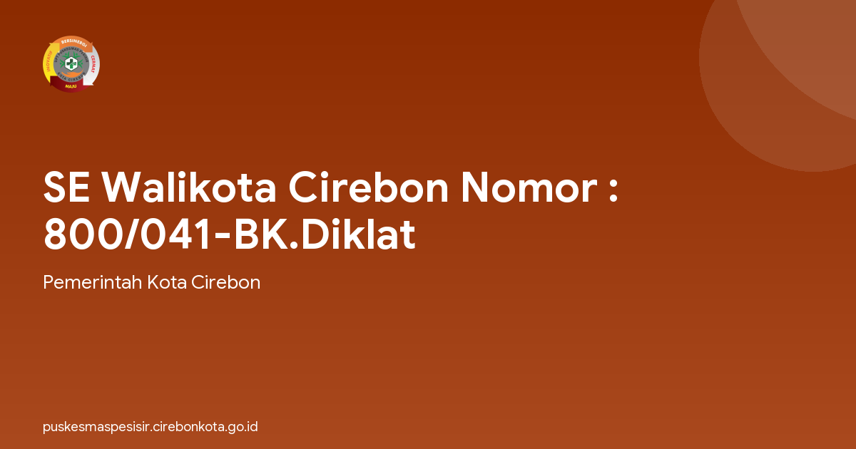 SE Walikota Cirebon Nomor : 800/041-BK.Diklat