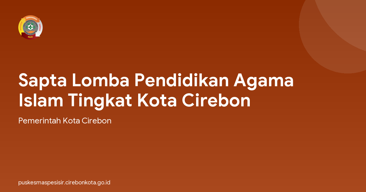 Sapta Lomba Pendidikan Agama Islam Tingkat Kota Cirebon