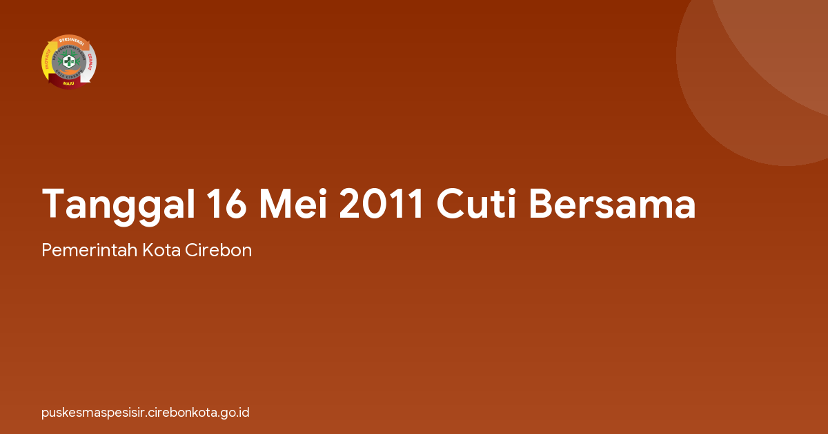 Tanggal 16 Mei 2011 Cuti Bersama