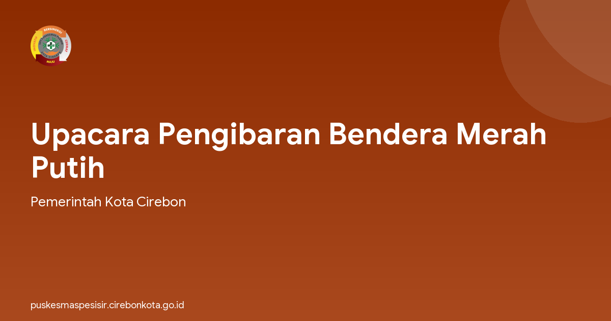 Upacara Pengibaran Bendera Merah Putih