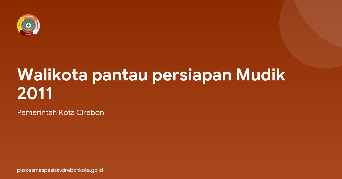 Walikota pantau persiapan Mudik 2011